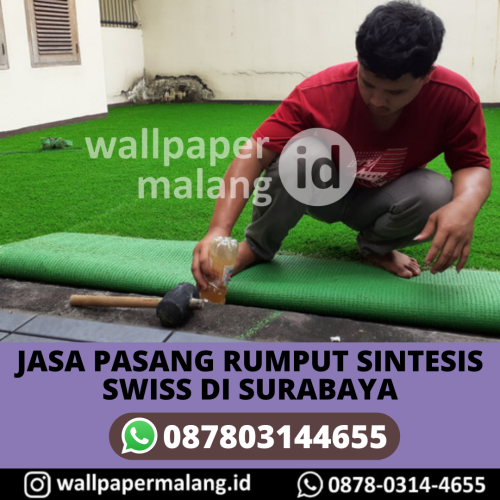 JASA PASANG RUMPUT SINTESIS SWISS DI SURABAYA